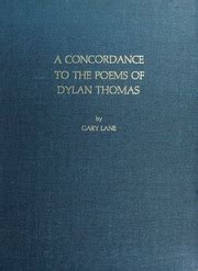 Full Download A Concordance To The Poems Of Dylan Thomas By Gary Lane