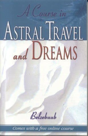 Download A Course In Astral Travel And Dreams By Belzebuub