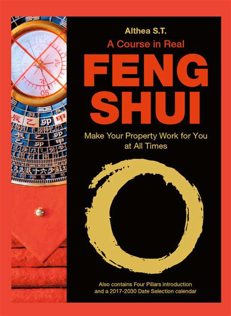 Download A Course In Real Feng Shui Make Your Property Work For You At All Times By Althea St