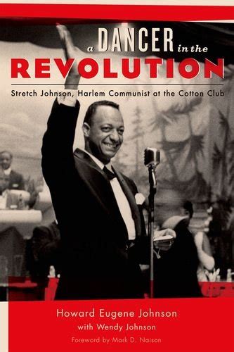 Download A Dancer In The Revolution Stretch Johnson Harlem Communist At The Cotton Club By Howard Eugene Johnson