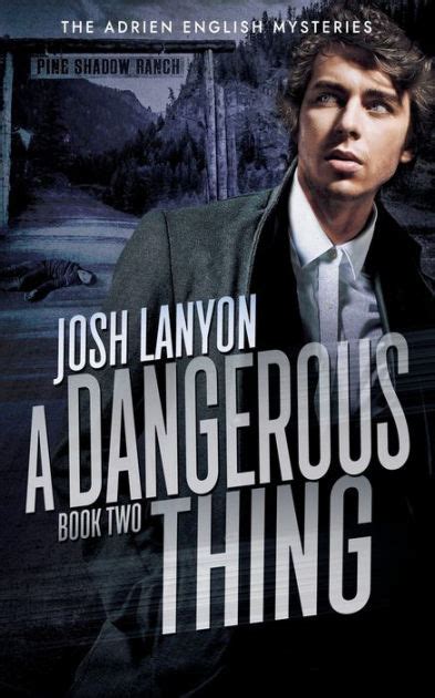 Read Online A Dangerous Thing The Adrien English Mysteries 2 By Josh Lanyon