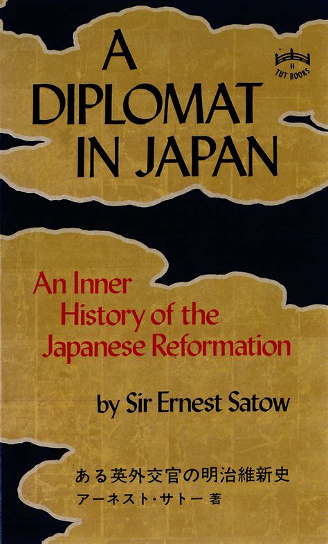 Full Download A Diplomat In Japan The Inner History Of The Critical Years In The Evolution Of Japan When The Ports Were Opened And The Monarchy Restored By Ernest Mason Satow