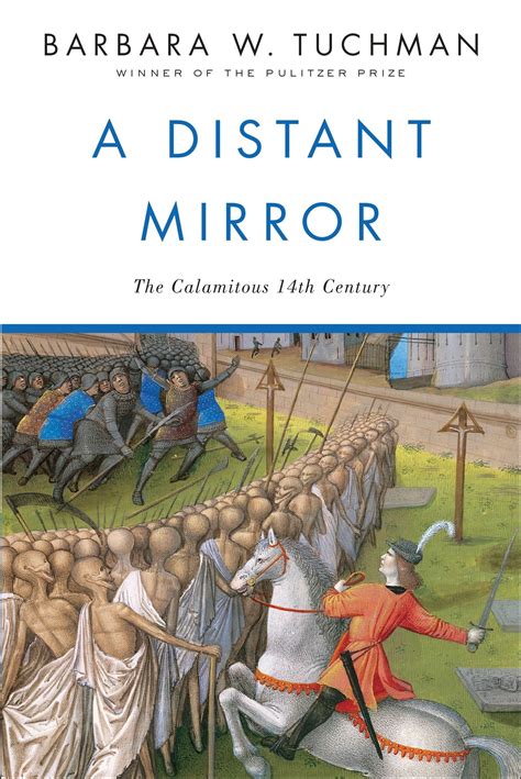 Read A Distant Mirror  The Calamitous 14Th Century By Barbara W Tuchman