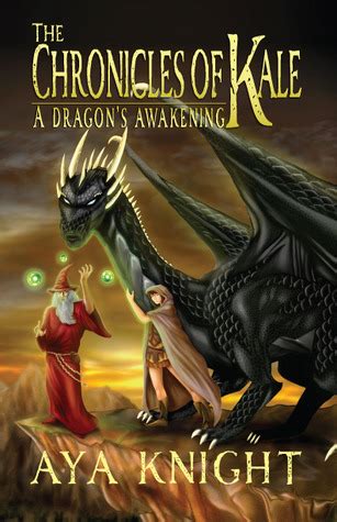 Read Online A Dragons Awakening The Chronicles Of Kale 1 By Aya Knight