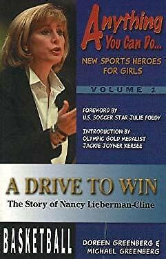 Full Download A Drive To Win The Story Of Nancy Lieberman Cline Anything You Can Do New Sports Heroes For Girls By Doreen Greenberg
