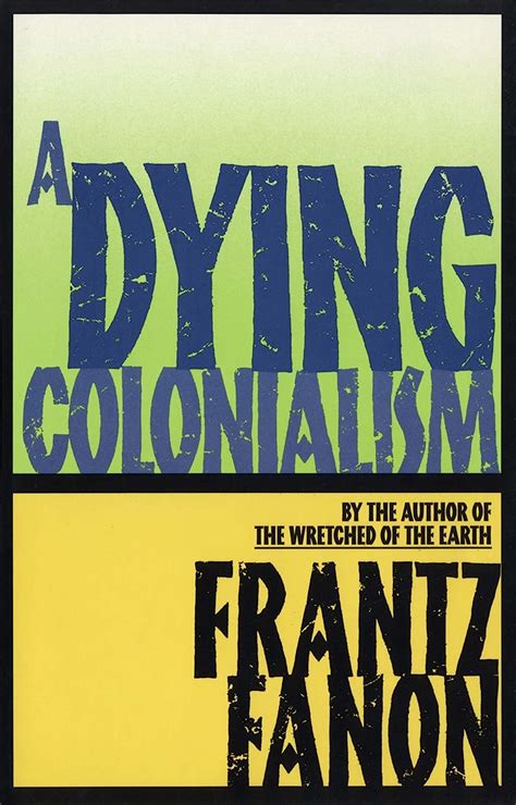 Full Download A Dying Colonialism By Frantz Fanon