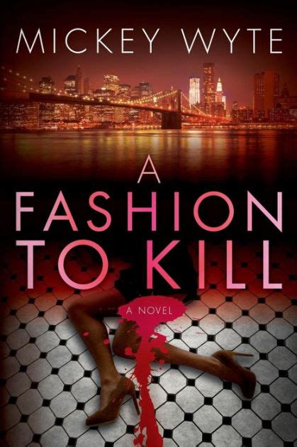 Full Download A Fashion To Kill By Mickey Wyte