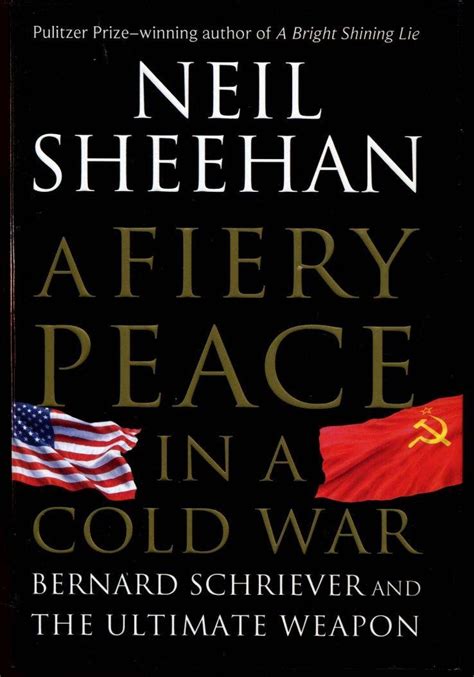 Download A Fiery Peace In A Cold War Bernard Schriever And The Ultimate Weapon By Neil Sheehan
