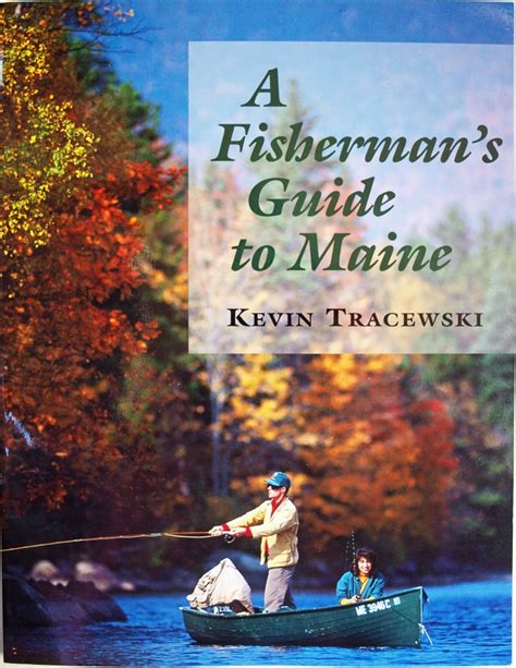 Read A Fishermans Guide To Maine By Kevin Tracewski