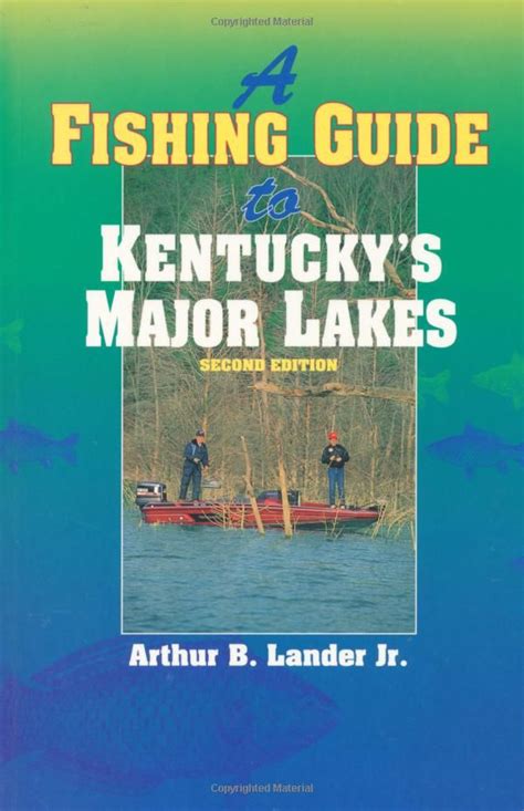 Download A Fishing Guide To Kentuckys Major Lakes By Arthur B Lander Jr