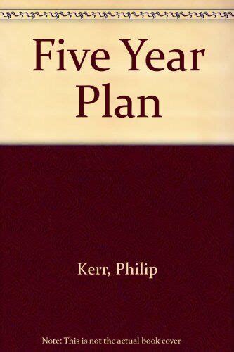 Full Download A Fiveyear Plan By Philip Kerr