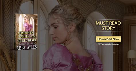 Download A Forbidden Gamble For The Dukes Heart By Abby Ayles