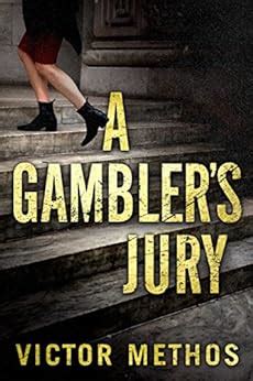 Full Download A Gamblers Jury By Victor Methos