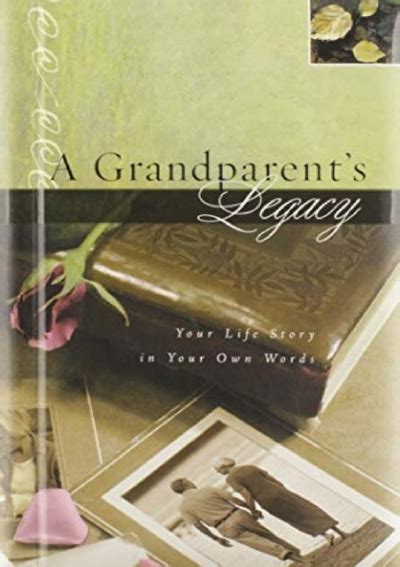 Download A Grandparents Legacy Your Life Story In Your Own Words By Jack Countryman