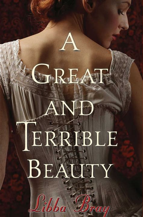 Full Download A Great And Terrible Beauty By Libba Bray