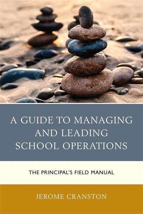 Download A Guide To Managing And Leading School Operations The Principals Field Manual By Jerome Cranston