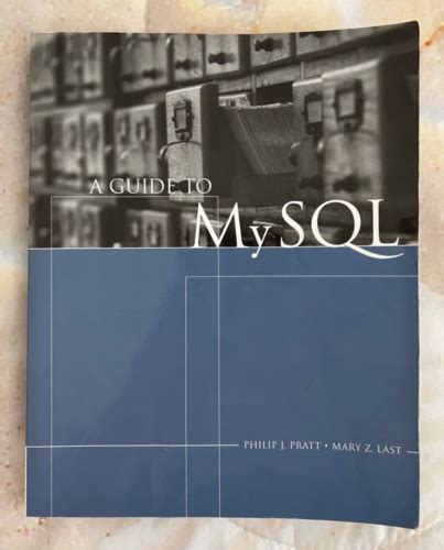 Read A Guide To Mysql By Philip J Pratt