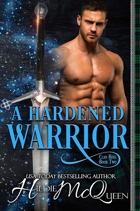 Download A Hardened Warrior Clan Ross Book 2 By Hildie Mcqueen