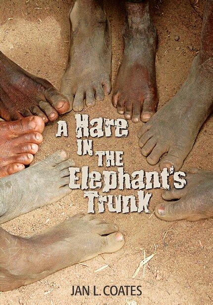Read A Hare In The Elephants Trunk By Jan L Coates