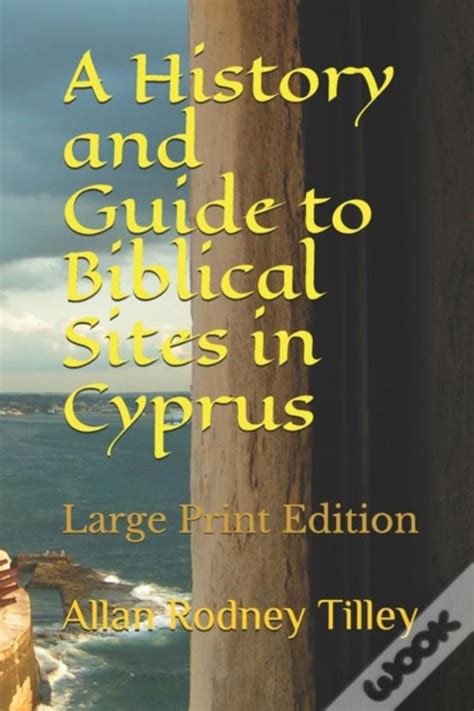 Read Online A History And Guide To Biblical Sites In Cyprus By Allan Tilley