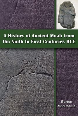 Read Online A History Of Ancient Moab From The Ninth To First Centuries Bce By Burton Macdonald