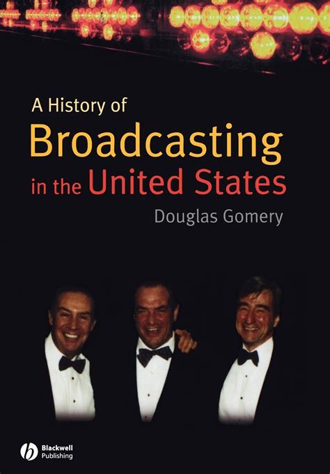 Download A History Of Broadcasting In The United States By Douglas Gomery