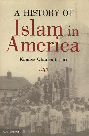 Full Download A History Of Islam In America By Kambiz Ghaneabassiri