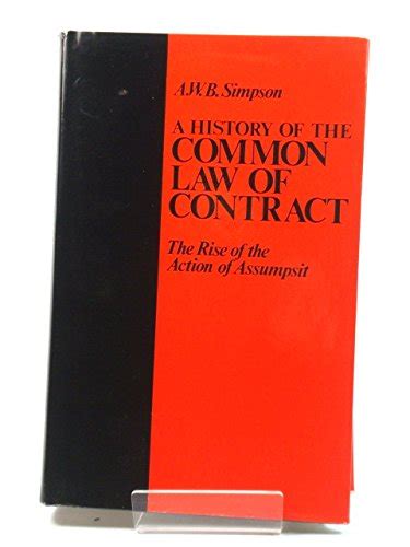 Read Online A History Of The Common Law Of Contract Volume I By Alfred W Simpson
