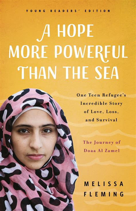 Download A Hope More Powerful Than The Sea Young Readers Edition One Teen Refugees Incredible Story Of Love Loss And Survival By Melissa Fleming