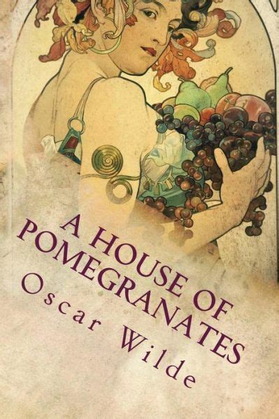 Read Online A House Of Pomegranates By Oscar Wilde