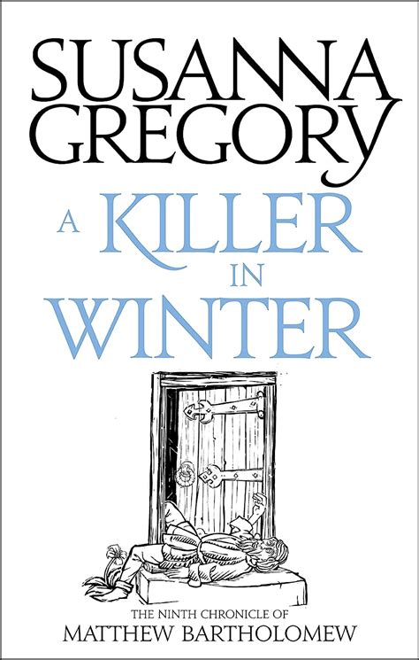 Read A Killer In Winter The Ninth Chronicle Of Matthew Bartholomew Matthew Bartholomew Series Book 9 By Susanna Gregory