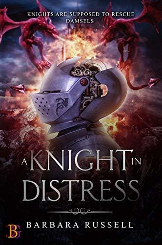Read A Knight In Distress New Camelot 1 By Barbara Russell
