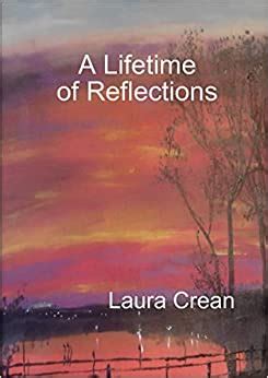 Read Online A Lifetime Of Reflections By Laura Crean