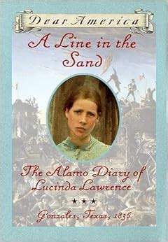 Full Download A Line In The Sand The Alamo Diary Of Lucinda Lawrence Dear America By Sherry Garland