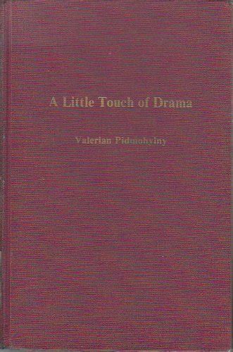 Download A Little Touch Of Drama By Valerian Pidmohylny