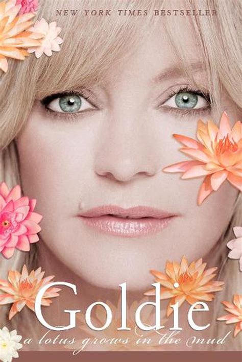 Read A Lotus Grows In The Mud By Goldie Hawn
