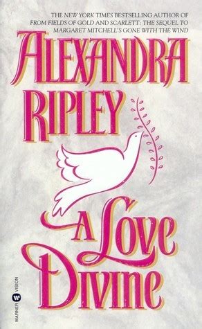 Download A Love Divine By Alexandra Ripley