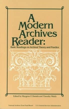 Full Download A Modern Archives Reader Basic Readings On Archival Theory And Practice By Maygene F Daniels