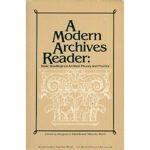 Full Download A Modern Archives Reader Basic Readings On Archival Theory And Practice By Maygene F Daniels