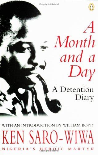 Full Download A Month And A Day A Detention Diary By Ken Sarowiwa