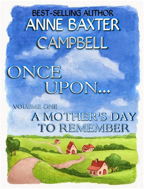 Read Online A Mothers Day To Remember Once Upon Volume 1 By Anne Baxter Campbell