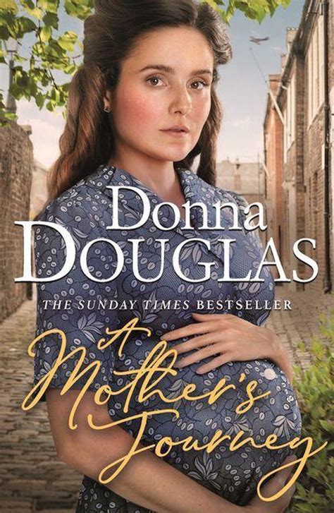 Download A Mothers Journey Book 1 In The Yorkshire Blitz Trilogy By Donna    Douglas