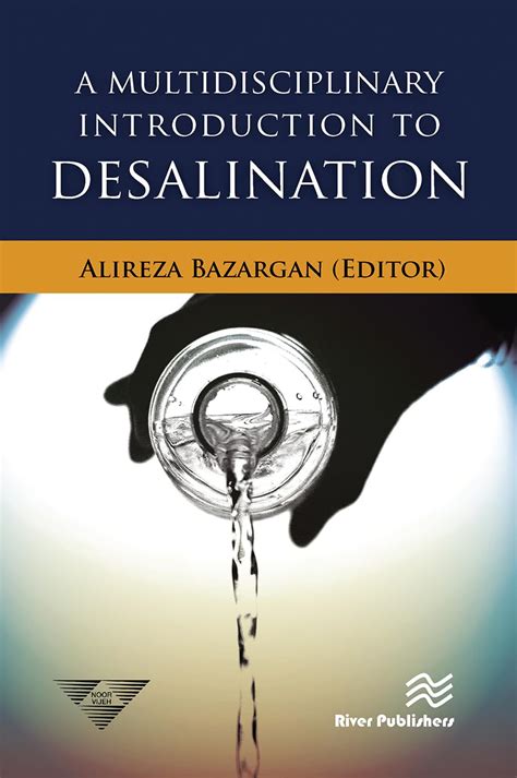 Read A Multidisciplinary Introduction To Desalination By Alireza Bazargan