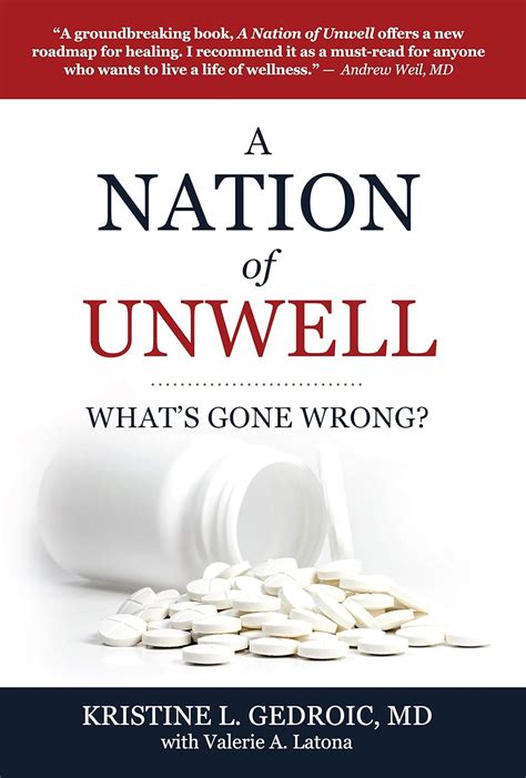 Read Online A Nation Of Unwell Whats Gone Wrong By Kristine Gedroic Md