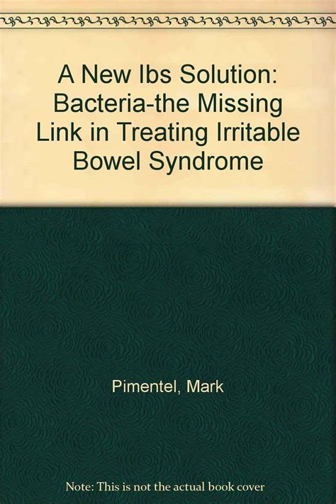 Download A New Ibs Solution Bacteriathe Missing Link In Treating Irritable Bowel Syndrome By Mark Pimentel