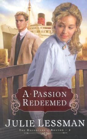 Full Download A Passion Redeemed The Daughters Of Boston 2 By Julie Lessman
