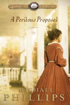 Download A Perilous Proposal Carolina Cousins 1 By Michael R Phillips