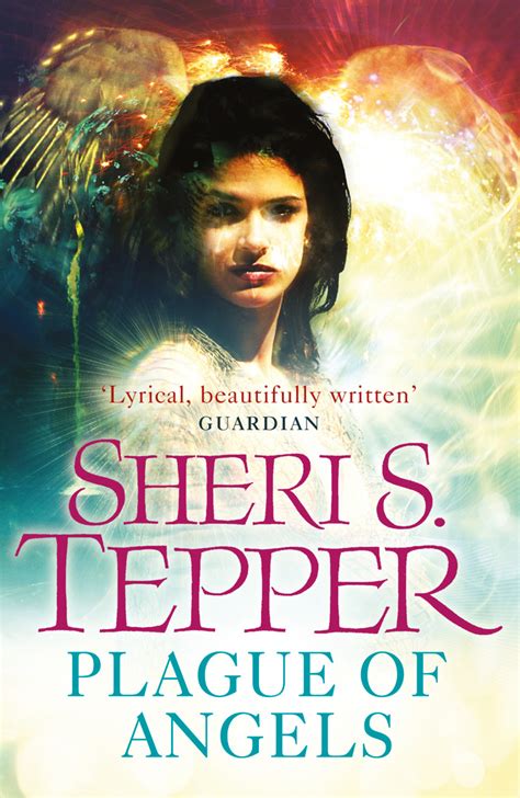 Read Online A Plague Of Angels Plague Of Angels 1 By Sheri S Tepper