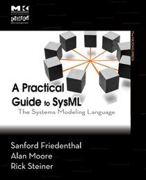 Full Download A Practical Guide To Sysml The Systems Modeling Language By Sanford Friedenthal