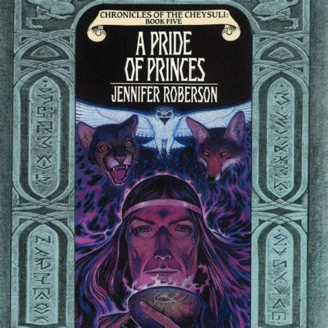 Read A Pride Of Princes Chronicles Of The Cheysuli 5 By Jennifer Roberson